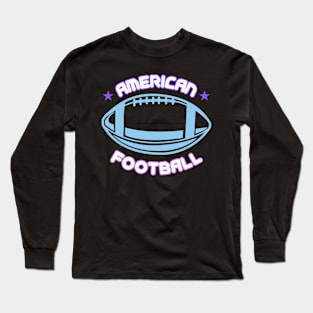 American Football Long Sleeve T-Shirt